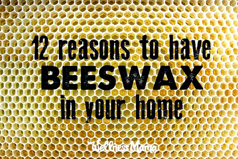 12 Reasons to Have Beeswax On hand at all times